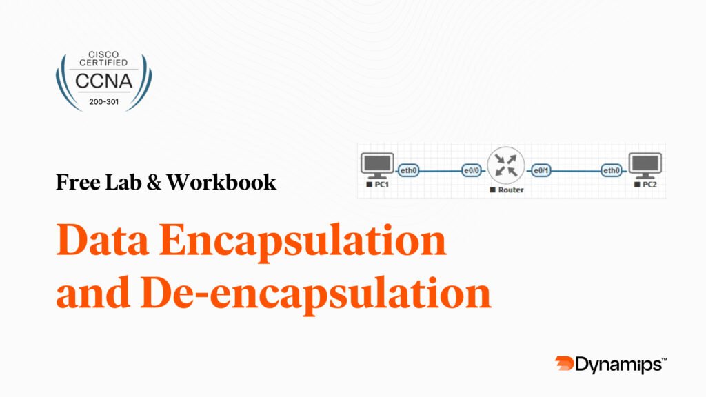 Data Encapsulation and De-encapsulation